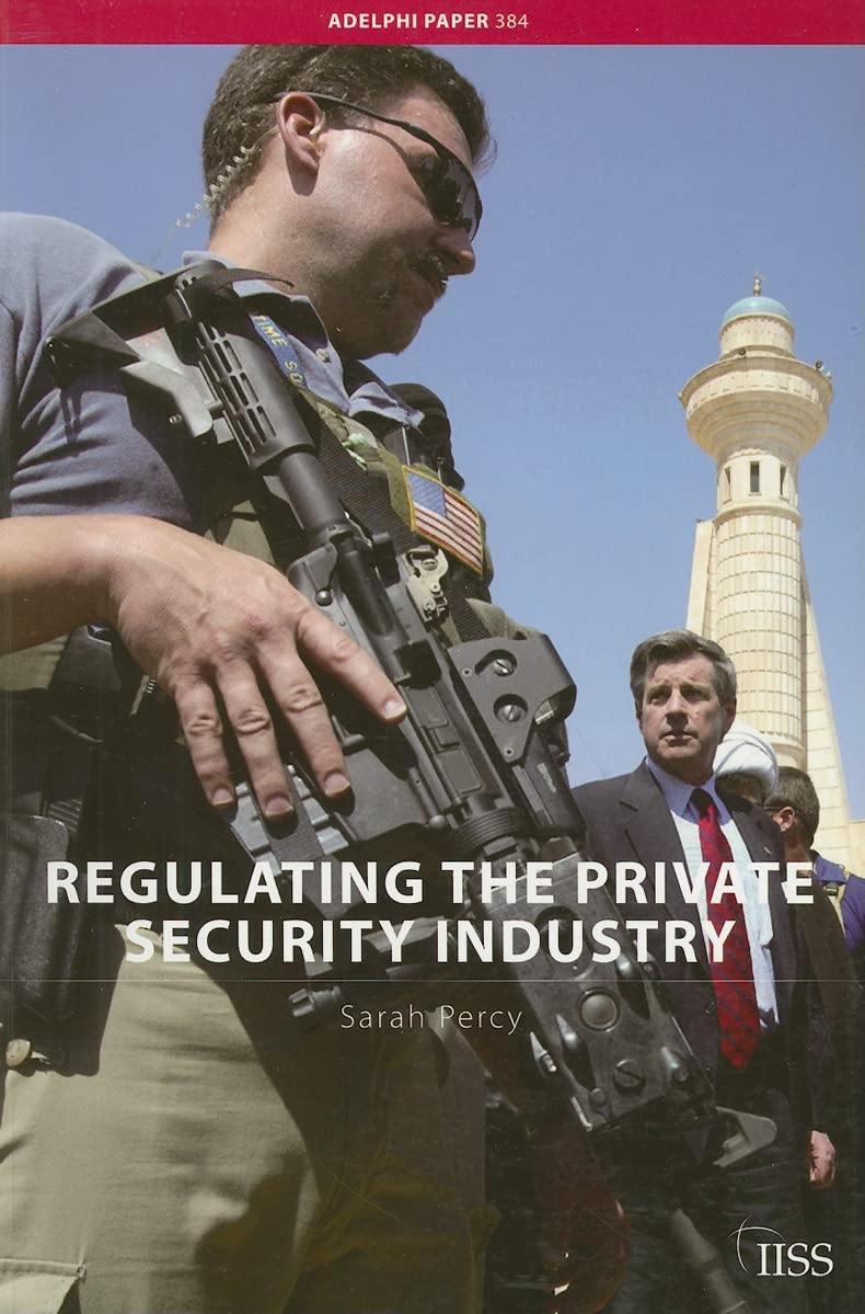 Regulating the Private Security Industry (Adelphi series),Used