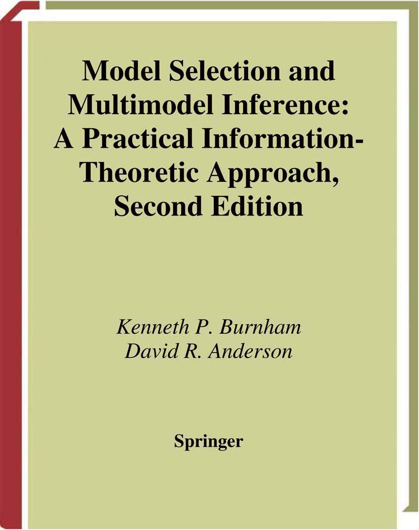 Model Selection and Multimodel Inference: A Practical InformationTheoretic Approach,Used