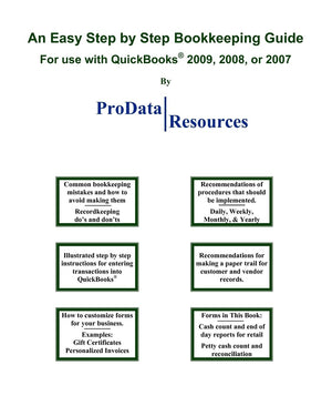 An Easy Step By Step Bookkeeping Guide For Use With QuickBooks, 2009, 2008 or 2007,Used