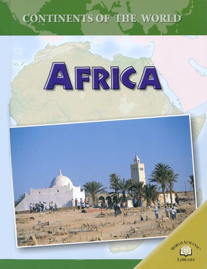 Africa (CONTINENTS OF THE WORLD (WORLD ALMANAC LIBRARY (FIRM))),Used