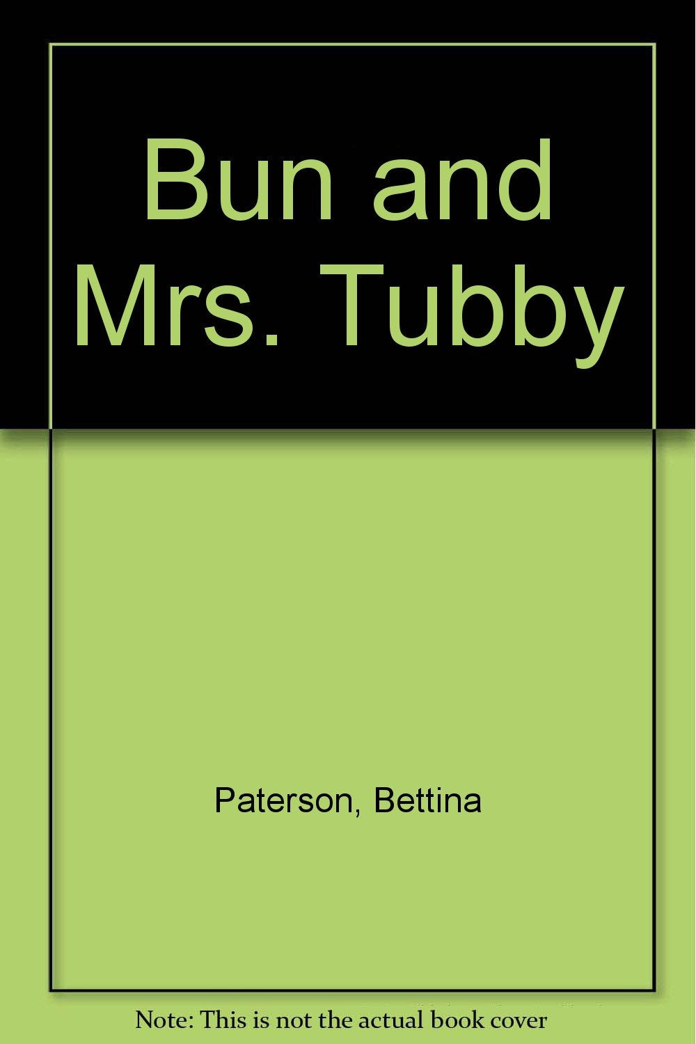 Bun and Mrs. Tubby,Used