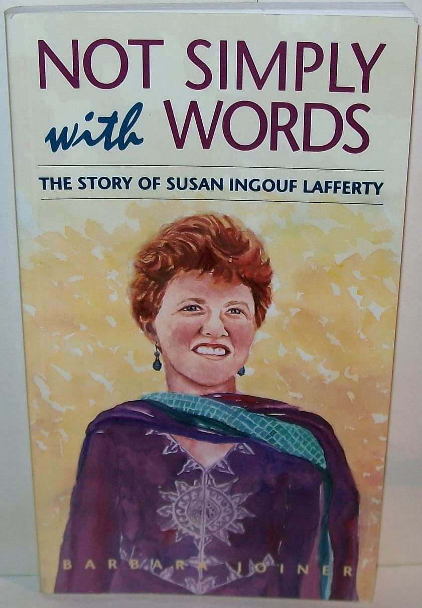 Not simply with words: The story of Susan Ingouf Lafferty,Used