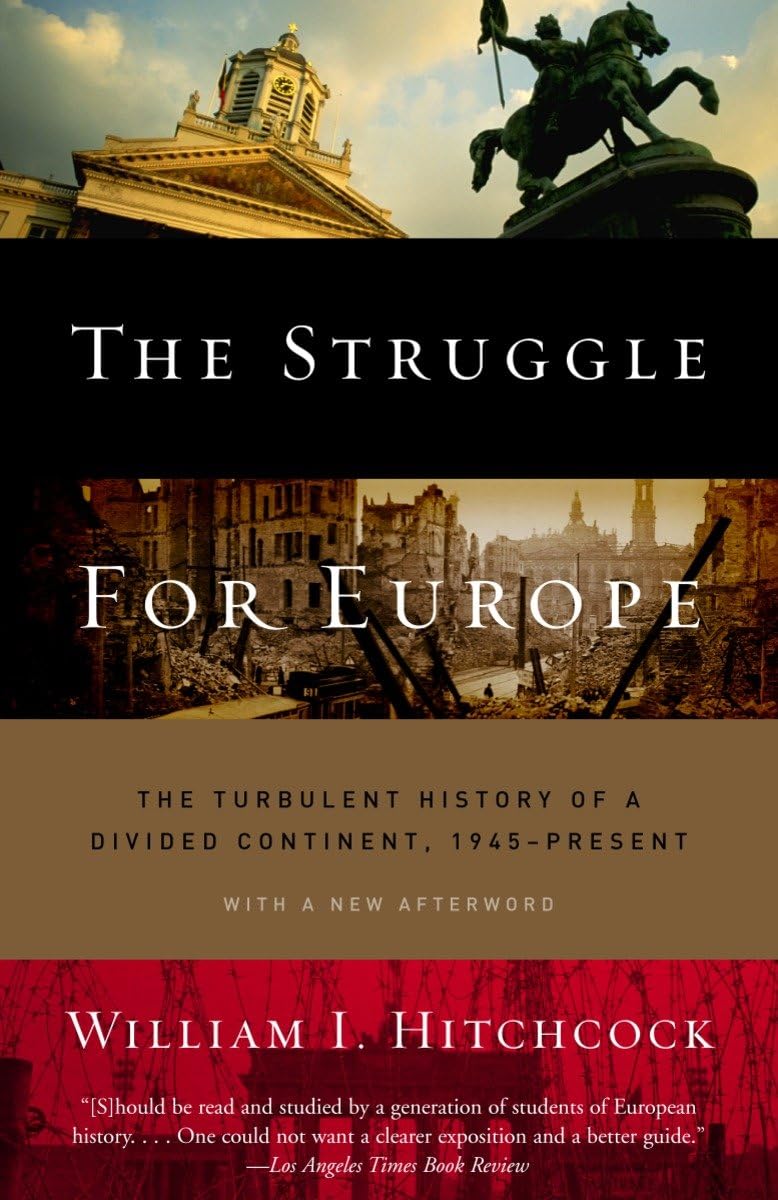 The Struggle For Europe: The Turbulent History Of A Divided Continent 1945 To The Present,New