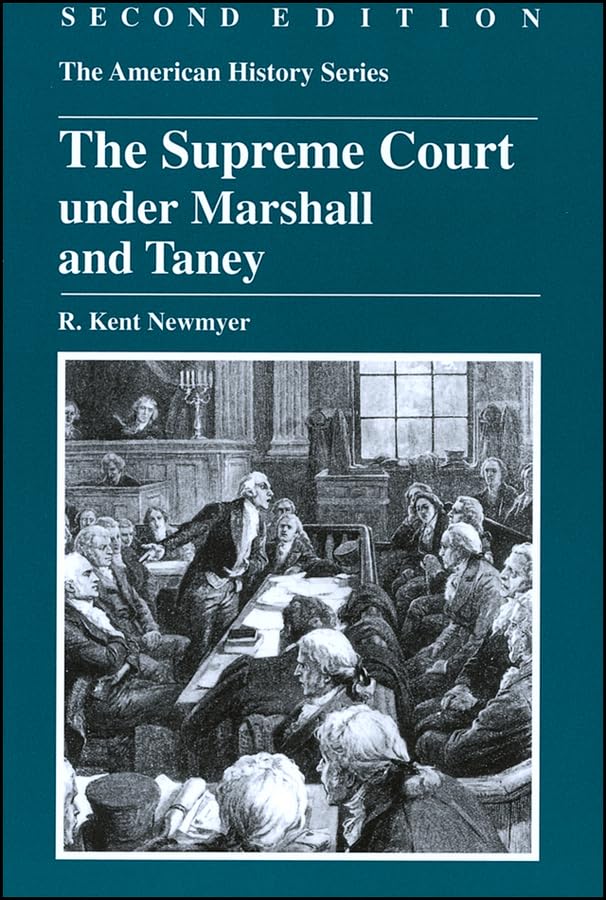 The Supreme Court under Marshall and Taney,Used