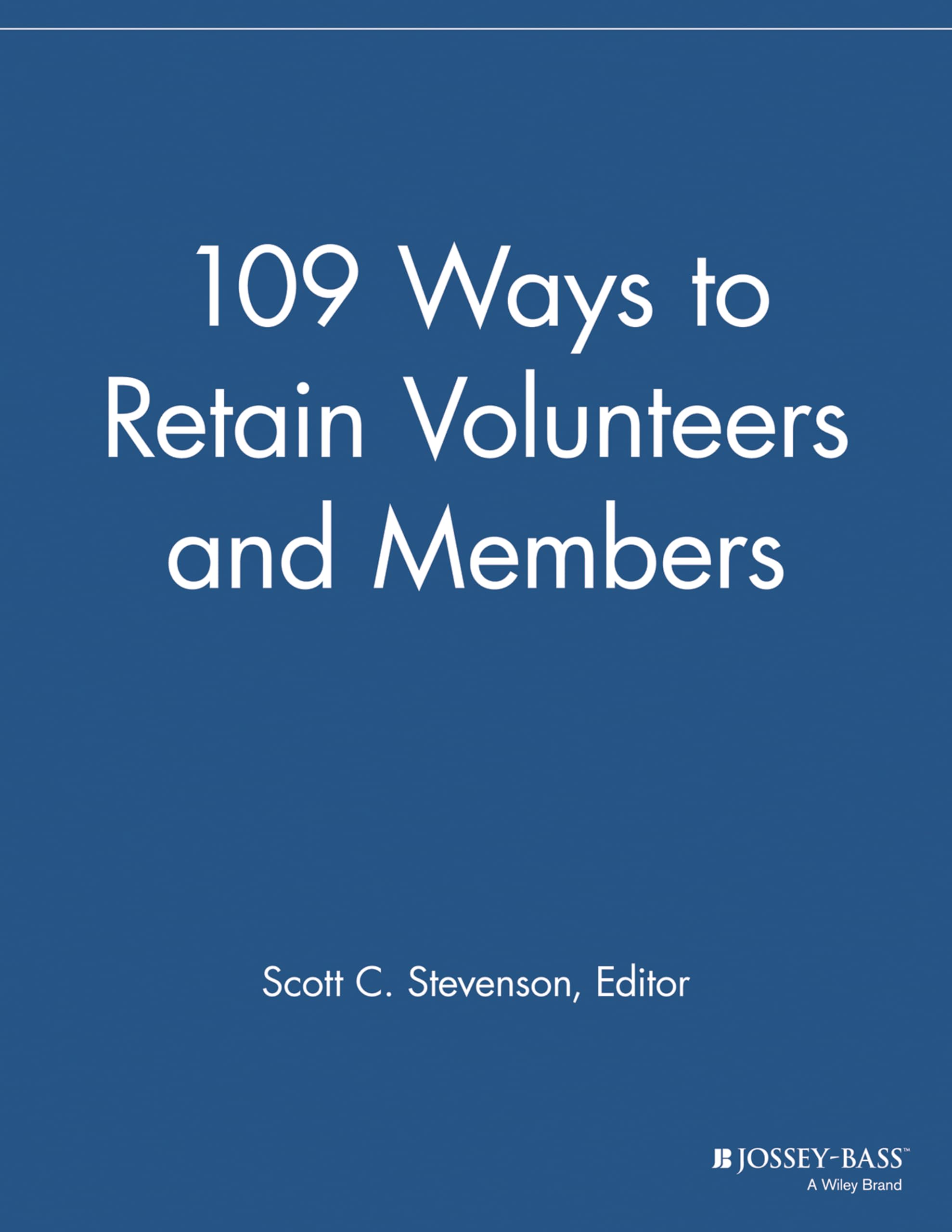 109 Ways To Retain Volunteers And Members (The Membership Management Report),Used
