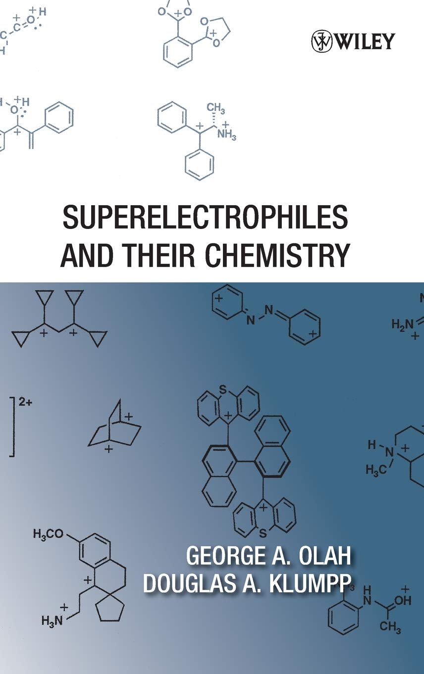 Superelectrophiles And Their Chemistry