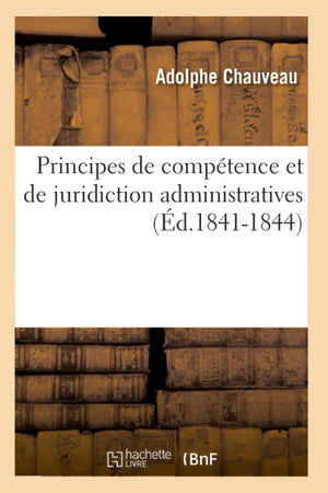 Principes De Comptence Et De Juridiction Administratives (D.18411844) (Sciences Sociales) (French Edition),New