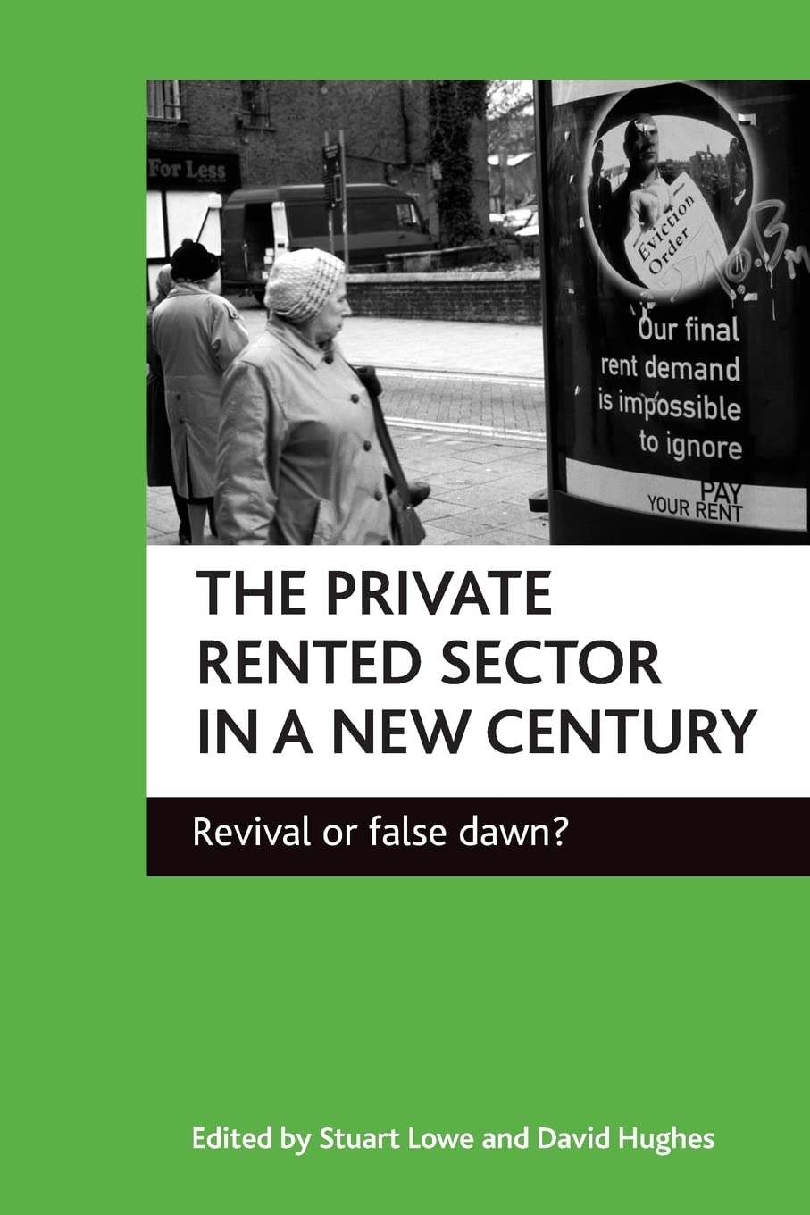 The private rented sector in a new century: Revival or false dawn?,Used