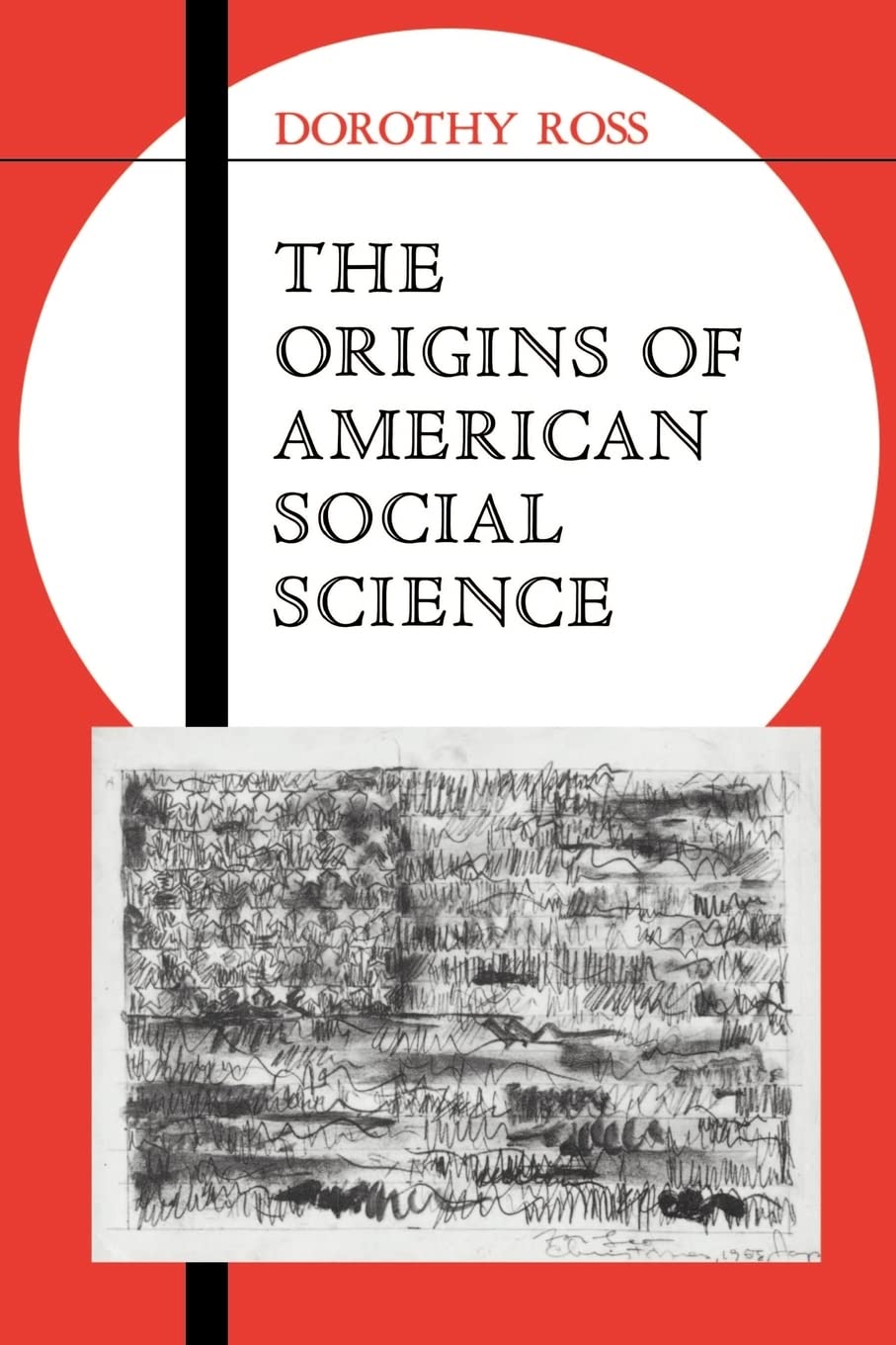 The Origins Of American Social Science (Ideas In Context, Series Number 19),New