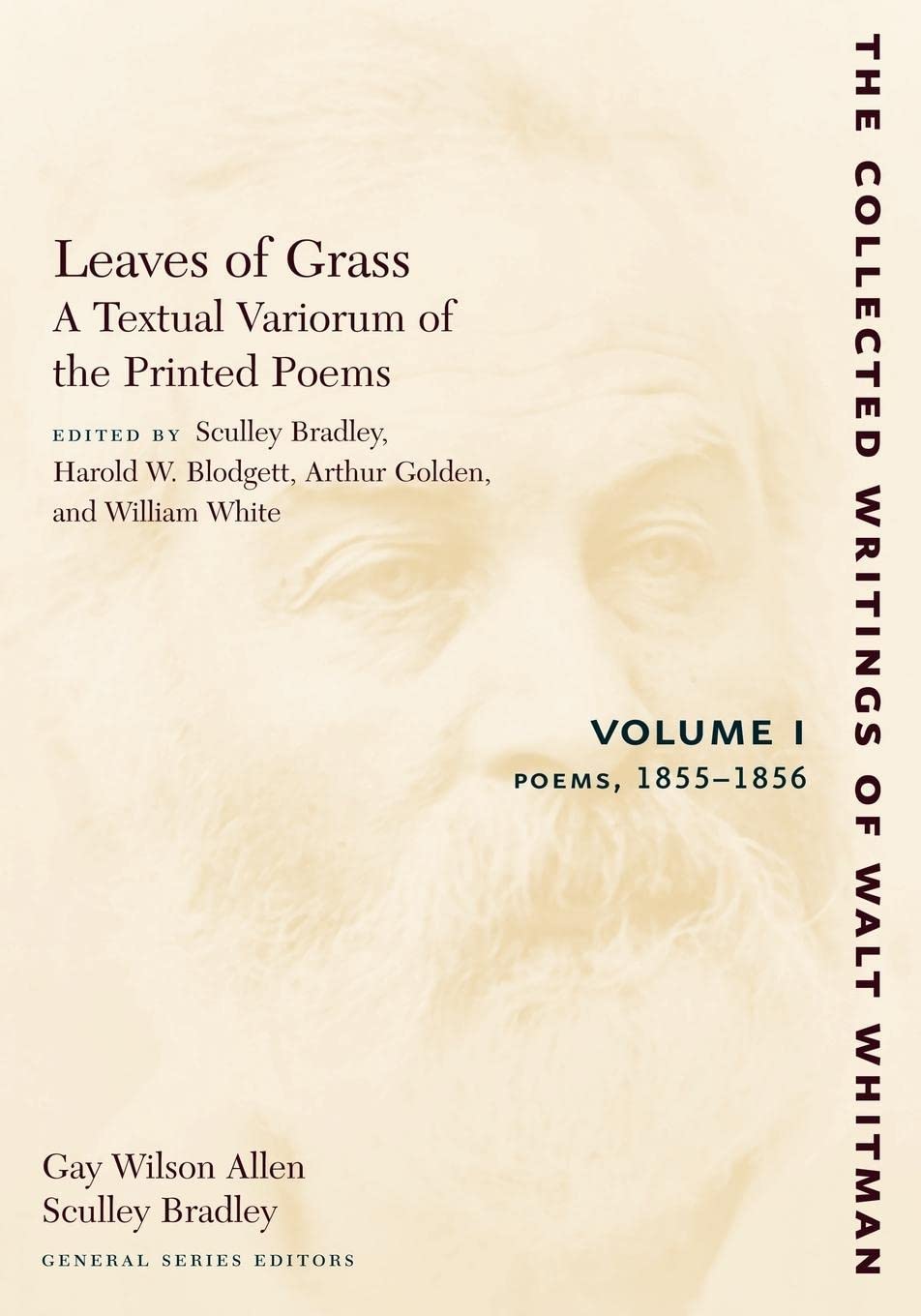 Leaves Of Grass, A Textual Variorum Of The Printed Poems: Volume I: Poems: 18551856 (The Collected Writings Of Walt Whitman, 8),Used