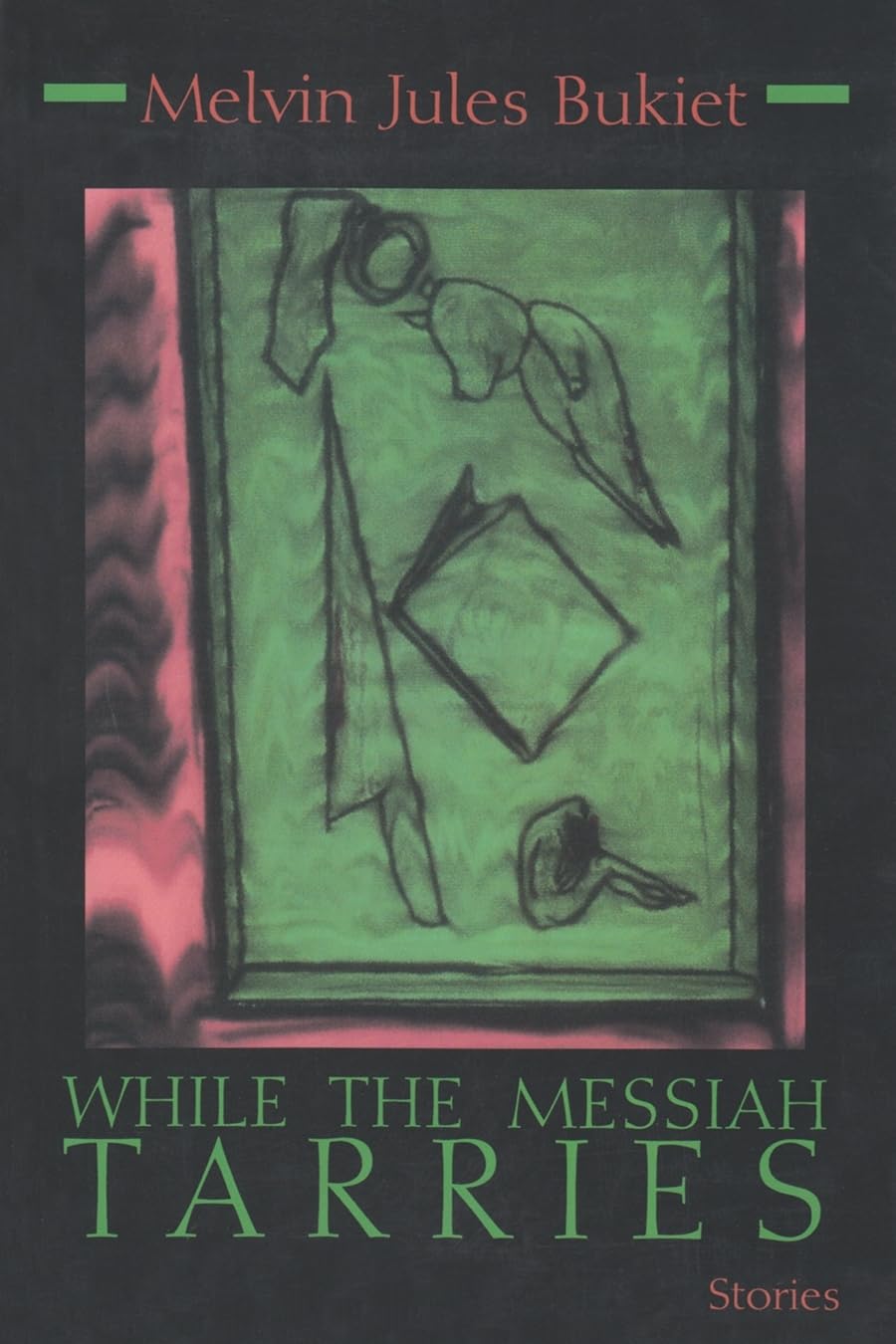 While The Messiah Tarries (Library Of Modern Jewish Literature),Used