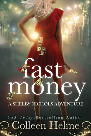 Fast Money: A Shelby Nichols Adventure,Used