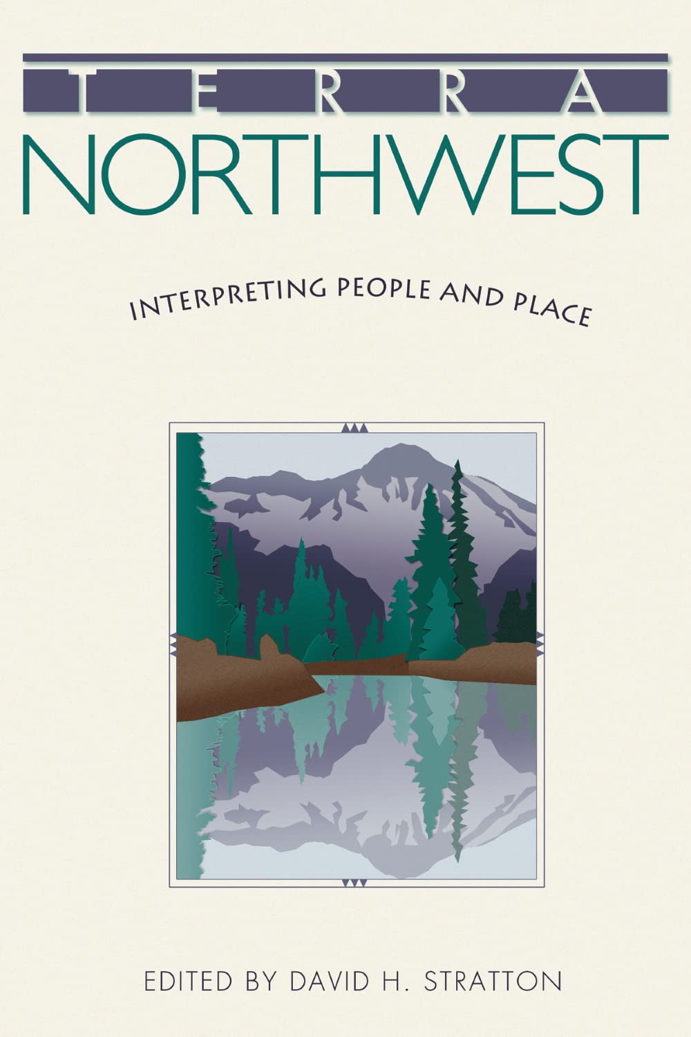 Terra Northwest: Interpreting People and Place,Used