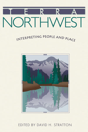 Terra Northwest: Interpreting People and Place,Used