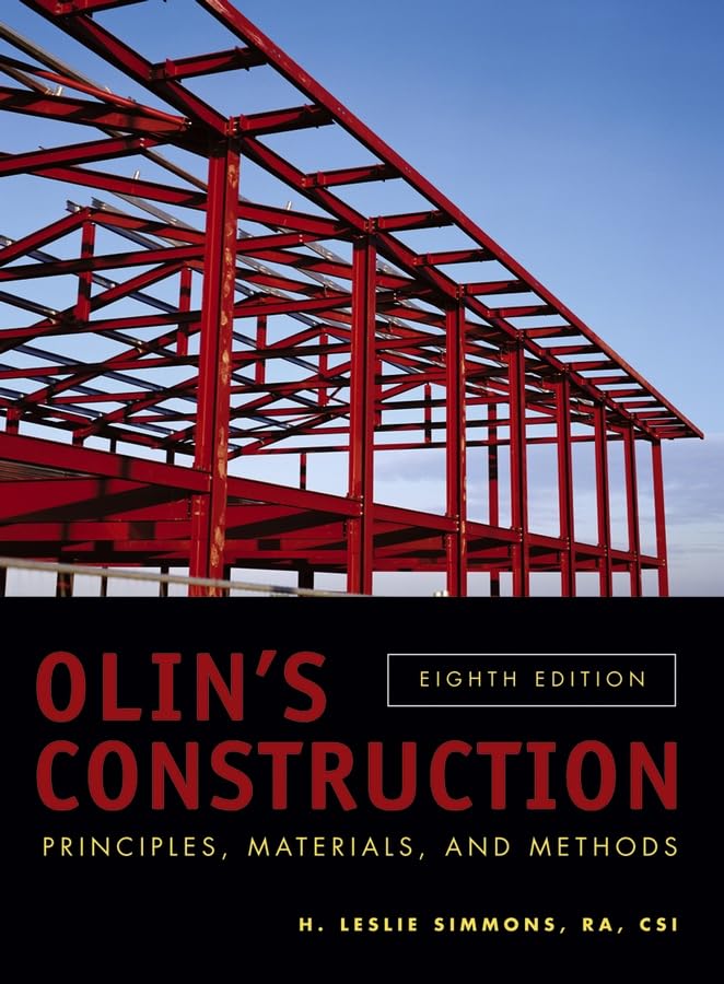 Olin's Construction: Principles, Materials, and Methods,New