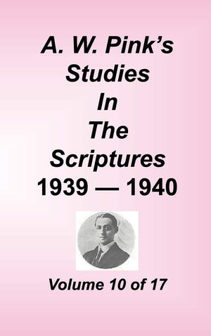 A. W. Pink'S Studies In The Scriptures, Volume 10,Used