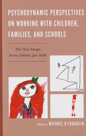 Psychodynamic Perspectives on Working with Children, Families, and Schools (New Imago),Used
