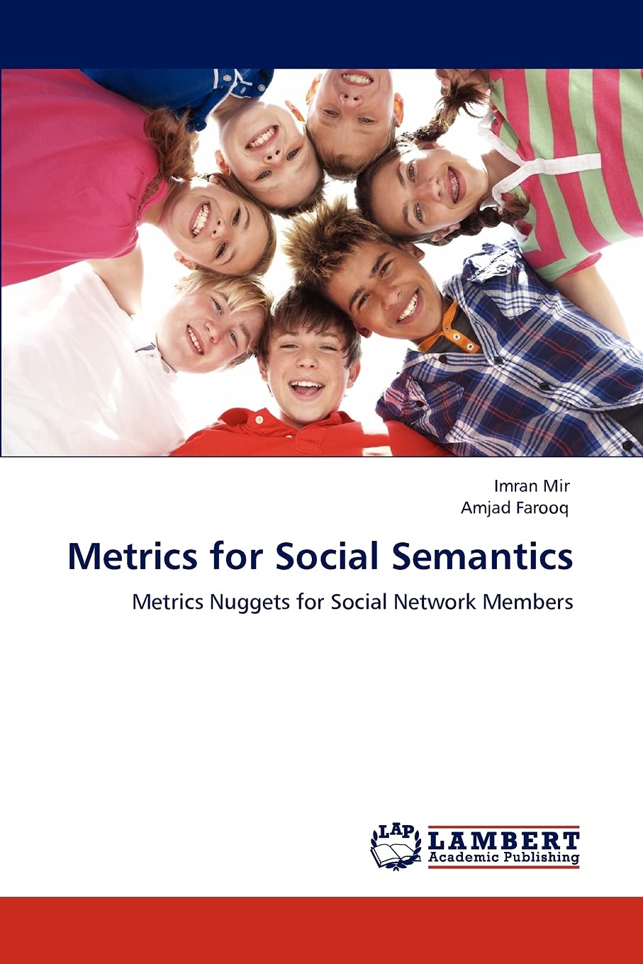 Metrics for Social Semantics: Metrics Nuggets for Social Network Members,Used