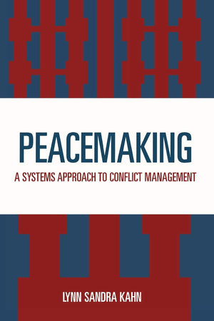 Peacemaking : A Systems Approach to Conflict Management,Used