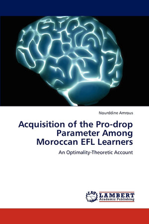 Acquisition of the Prodrop Parameter Among Moroccan EFL Learners: An OptimalityTheoretic Account,Used
