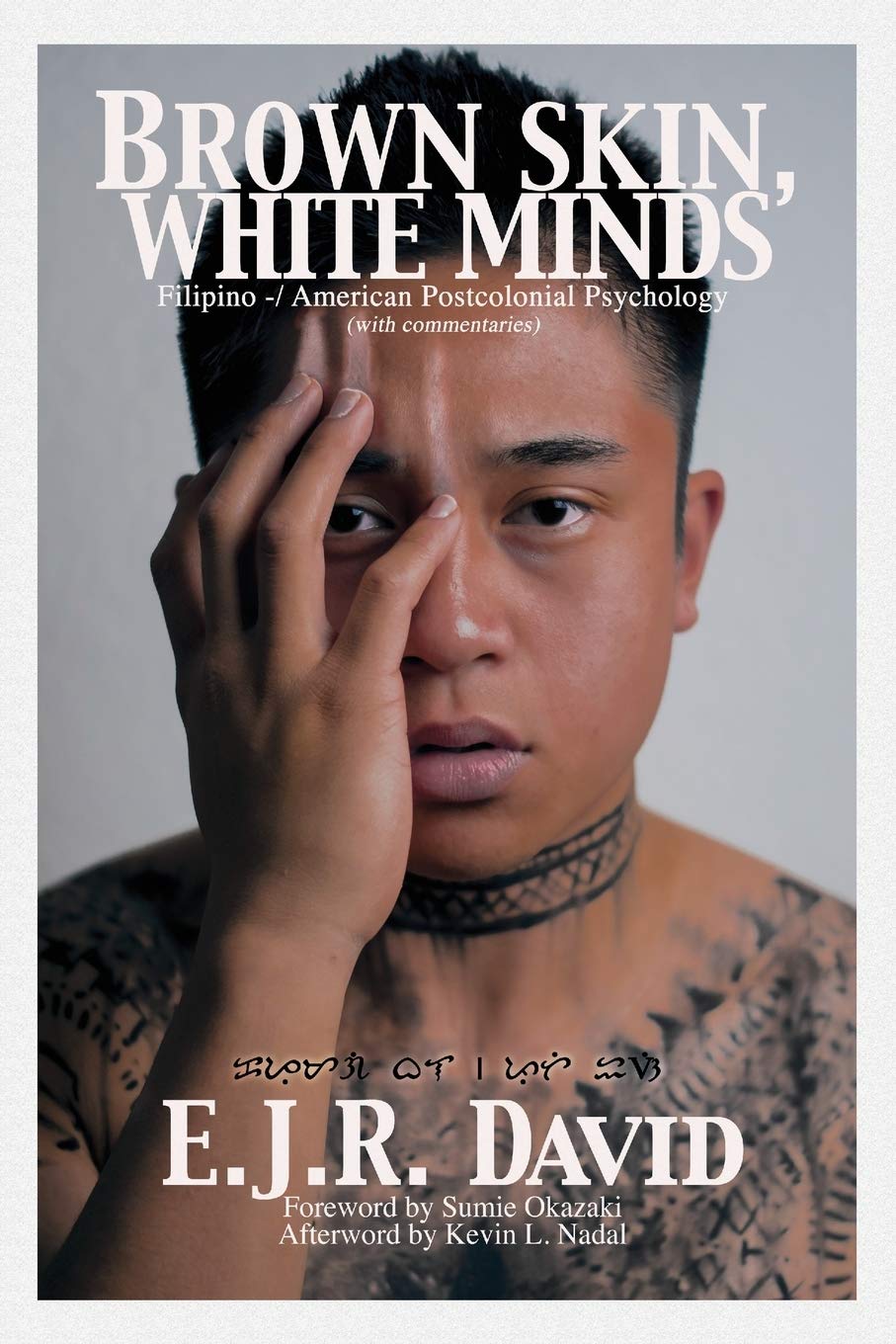 Brown Skin, White Minds: Filipino  American Postcolonial Psychology (NA),Used