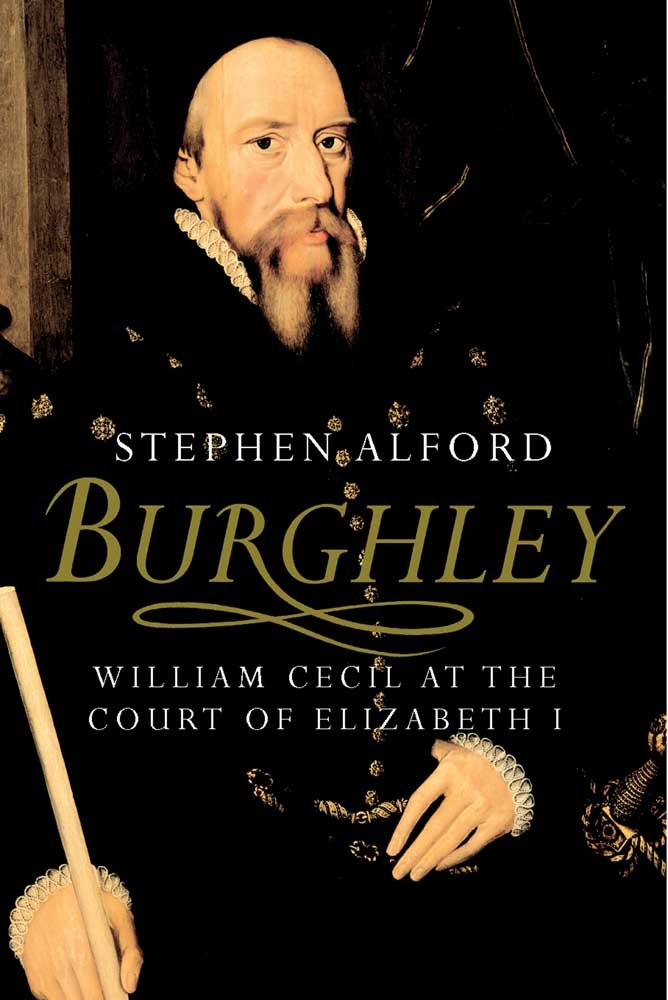 Burghley: William Cecil At The Court Of Elizabeth I,Used