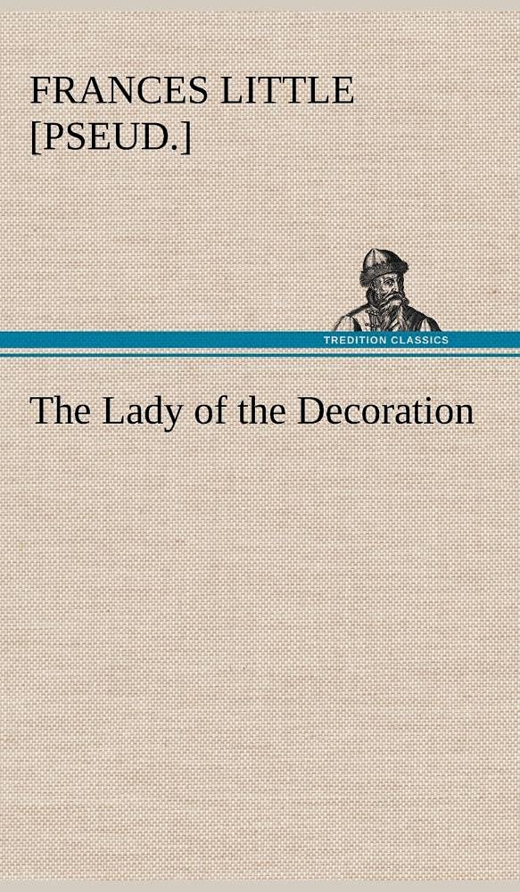 The Lady of the Decoration,Used