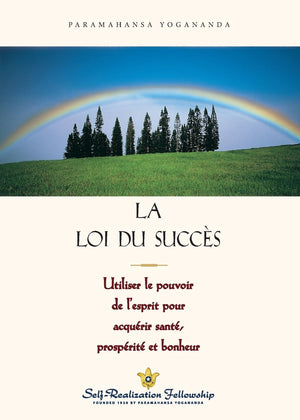 La Loi Du Succes: Utiliser Le Pouvoir De L'Esprit Pour Acquerir Sante, Prosperite Et Bonheur,New