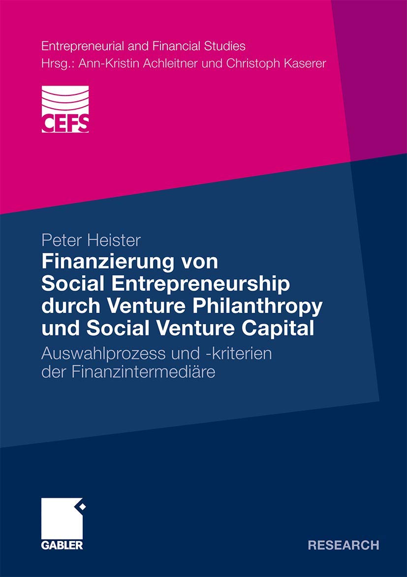 Finanzierung von Social Entrepreneurship durch Venture Philanthropy und Social Venture Capital: Auswahlprozess und kriterien de,Used