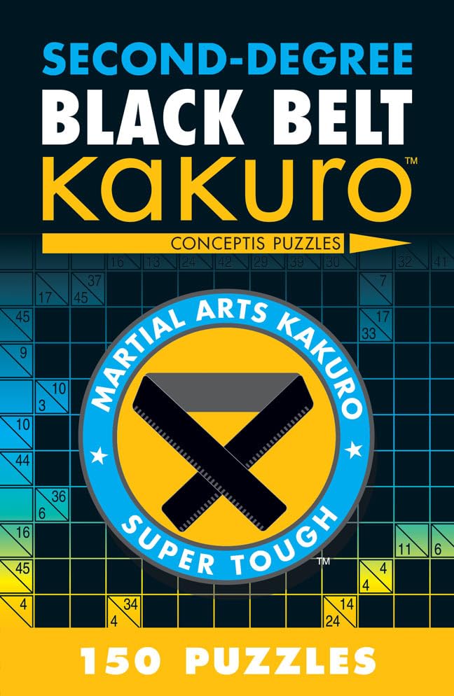 SecondDegree Black Belt Kakuro (Martial Arts Puzzles Series),Used
