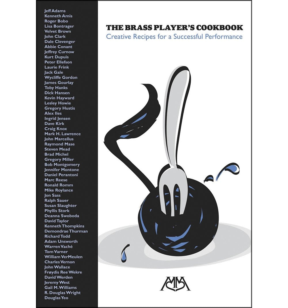 The Brass Player's Cookbook: Creative Recipes for a Successful Performance,New