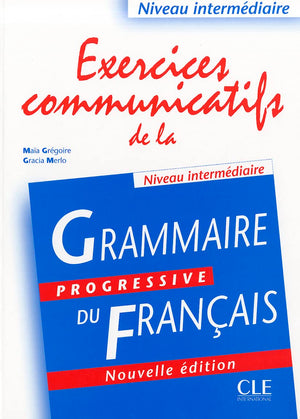 Exercices Communicatifs de la Grammaire Progressive Du Francais, Niveau Intermediaire (French Edition),Used