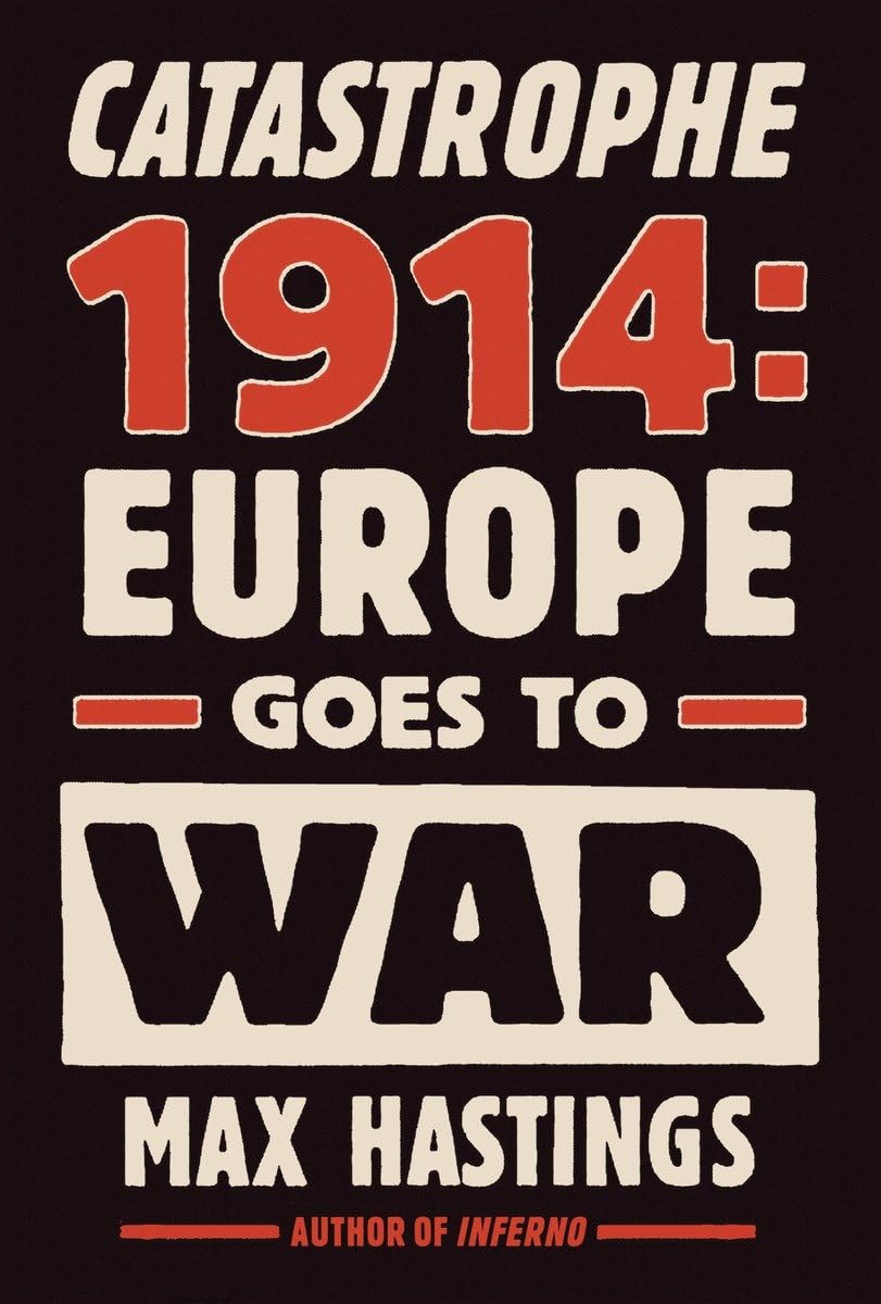 Catastrophe 1914: Europe Goes to War,Used