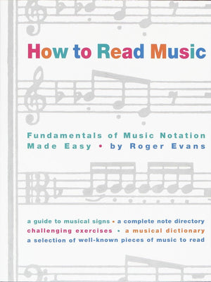 How to Read Music: Fundamentals of Music Notation Made Easy,Used
