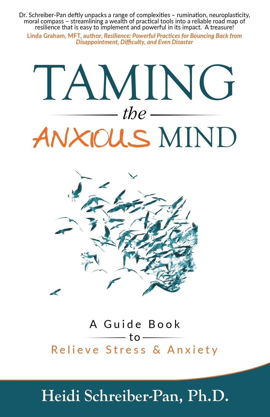 Taming the Anxious Mind: A Guidebook to Relieve Stress & Anxiety,New