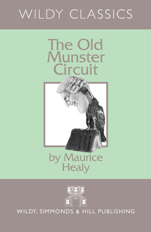 The Old Munster Circuit (Wildy Classics Series),Used