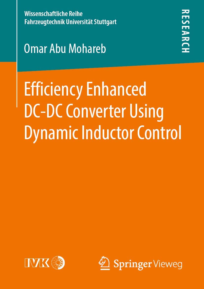 Efficiency Enhanced DCDC Converter Using Dynamic Inductor Control (Wissenschaftliche Reihe Fahrzeugtechnik Universitt Stuttgart,Used