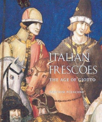 Italian Frescoes: The Age of Giotto, 12801400,Used