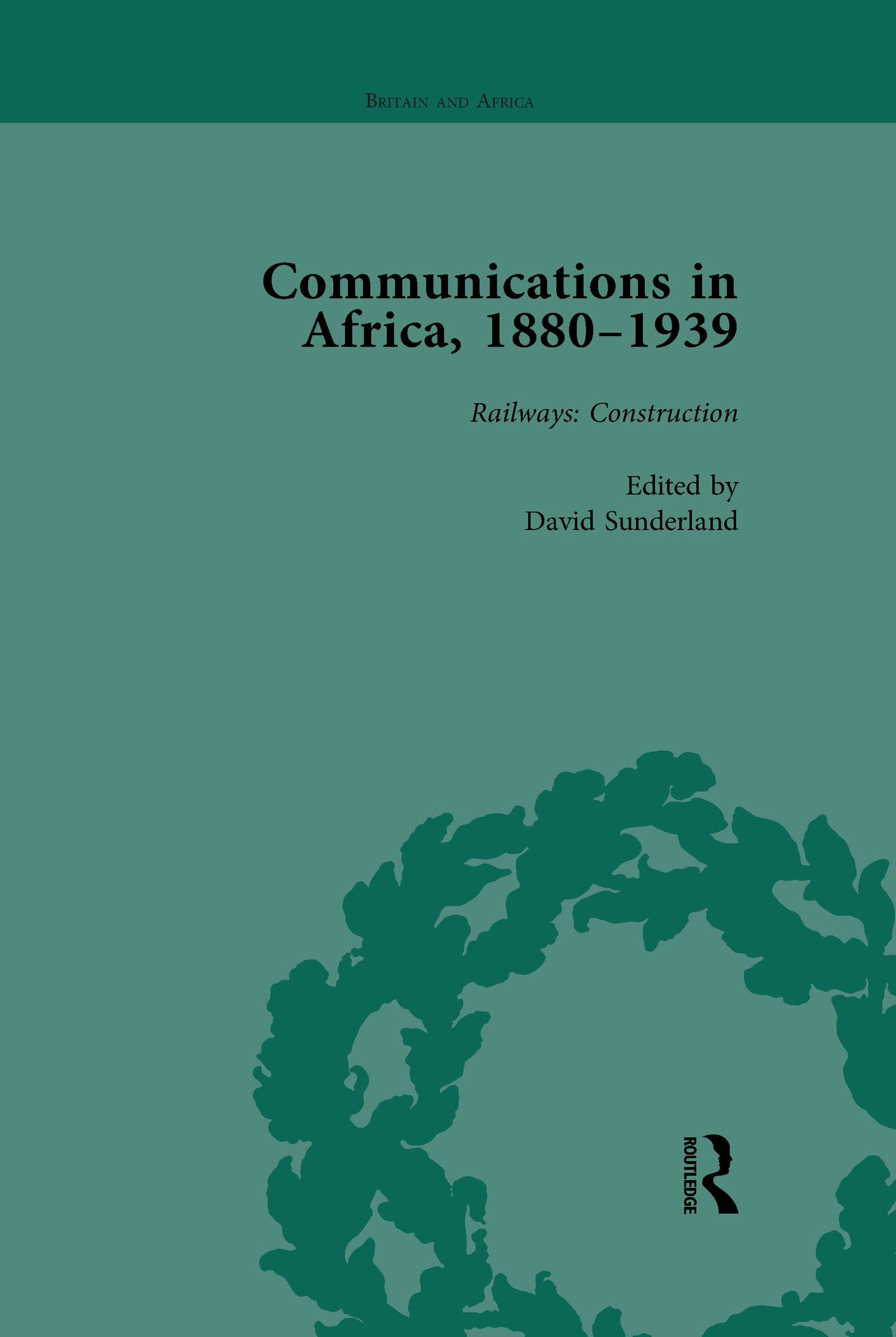 Communications in Africa, 18801939, Volume 2,Used
