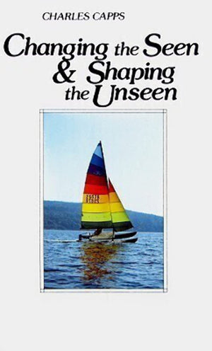 Changing the Seen and Shaping the Unseen,Used