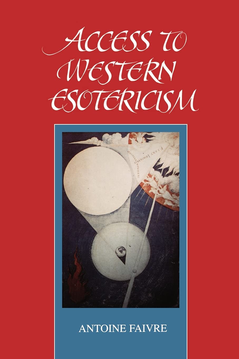 Access to Western Esotericism (Suny Series, Western Esoteric Traditions) (Suny Series in Western Esoteric Traditions),New