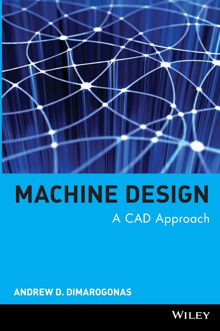 Machine Design: A CAD Approach,Used