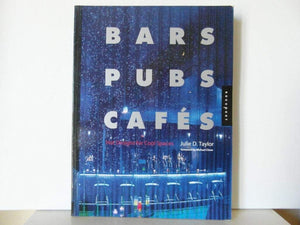 Bars Pubs Cafes: Hot Designs for Cool Spaces,Used