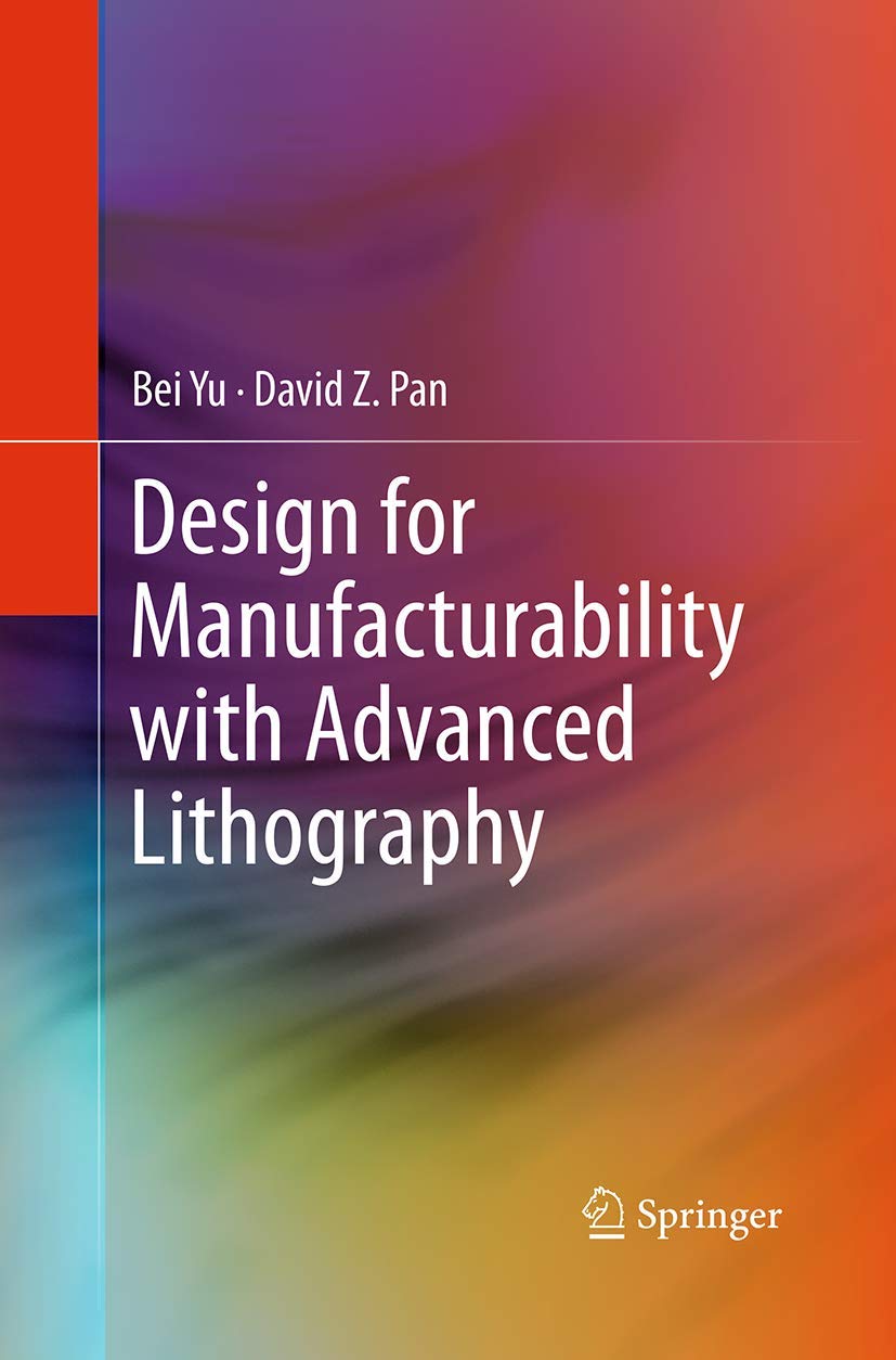 Design for Manufacturability with Advanced Lithography,Used