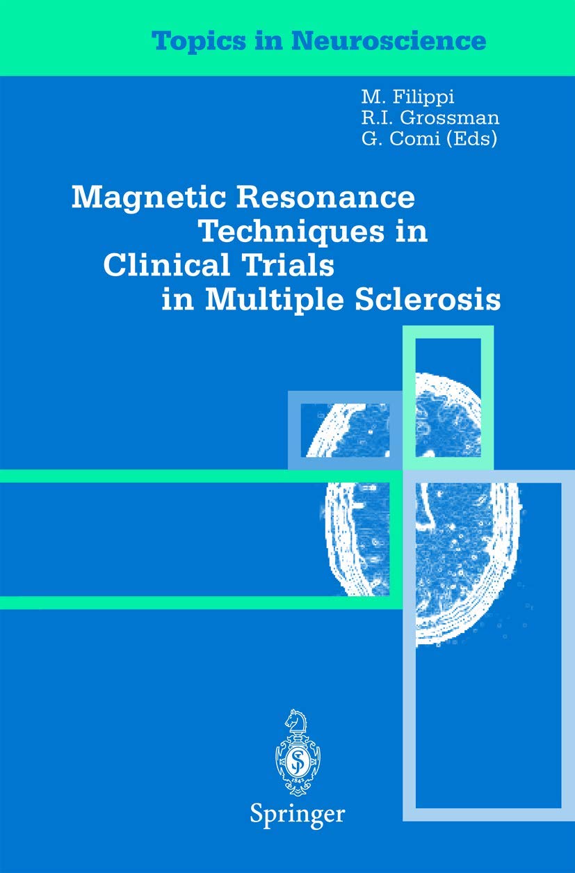 Magnetic Resonance Techniques in Clinical Trials in Multiple Sclerosis (Topics in Neuroscience),Used