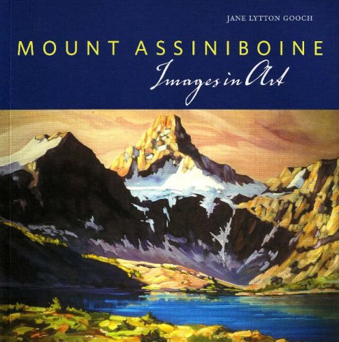 Mount Assiniboine: Images in Art,New