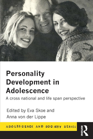 Personality Development In Adolescence: A Cross National and Lifespan Perspective (Adolescence and Society),Used