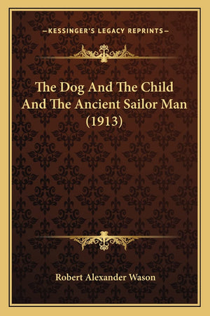 The Dog And The Child And The Ancient Sailor Man (1913),Used