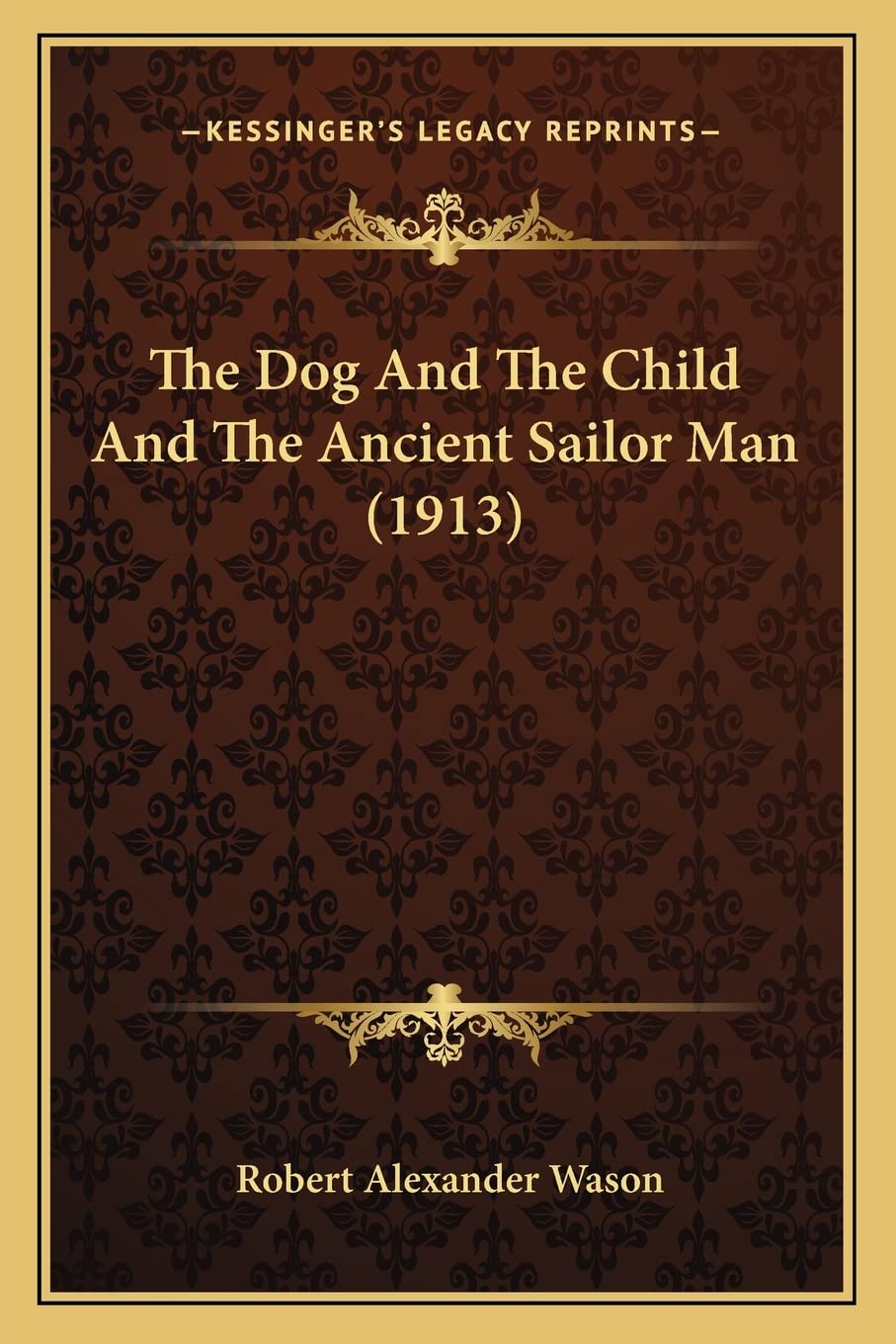 The Dog And The Child And The Ancient Sailor Man (1913),Used