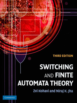 Switching and Finite Automata Theory,New
